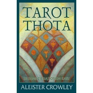 Tarot Thota (Crowley Thoth Tarot - wydanie polskie)