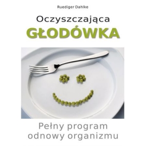 Oczyszczająca głodówka