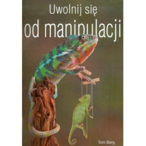 Uwolnij się od manipulacji