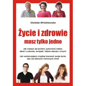 Życie i zdrowie masz tylko jedno