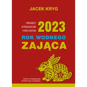 2023 Rok Wodnego Zająca (Prognozy astrologiczne i feng shui)