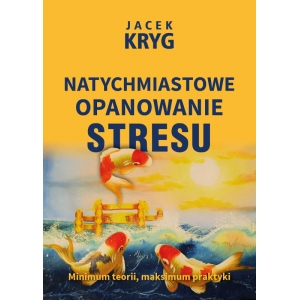 Natychmiastowe opanowanie stresu