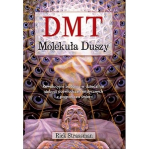 DMT. Molekuła duszy