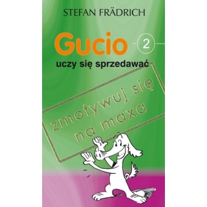 Gucio uczy się sprzedawać