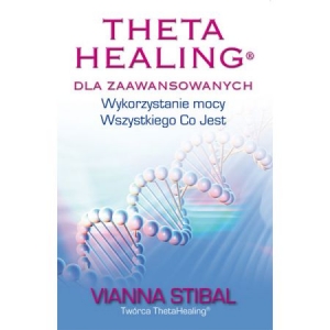 Theta Healing dla zaawansowanych