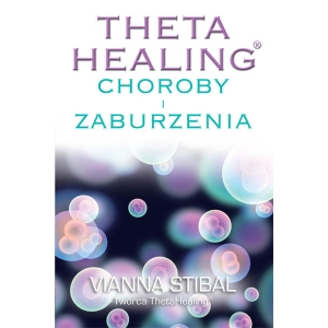 Theta Healing Choroby i Zaburzenia