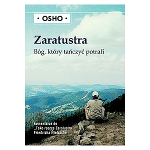 Zaratustra: Bóg, który tańczyć potrafi