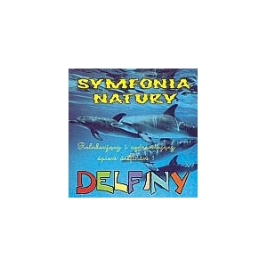 Symfonia Natury - Delfiny