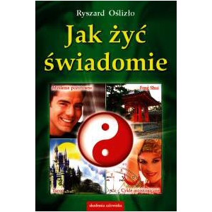 Jak żyć świadomie