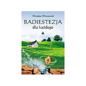 Radiestezja dla każdego