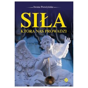 Siła, która nas prowadzi