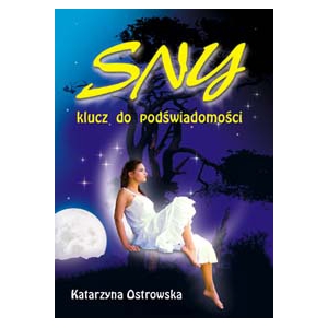 Sny - klucz do podświadomości